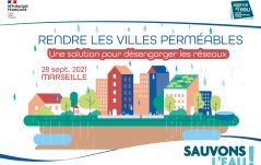 Rendre les villes perméables pour désengorger les réseaux - Marseille