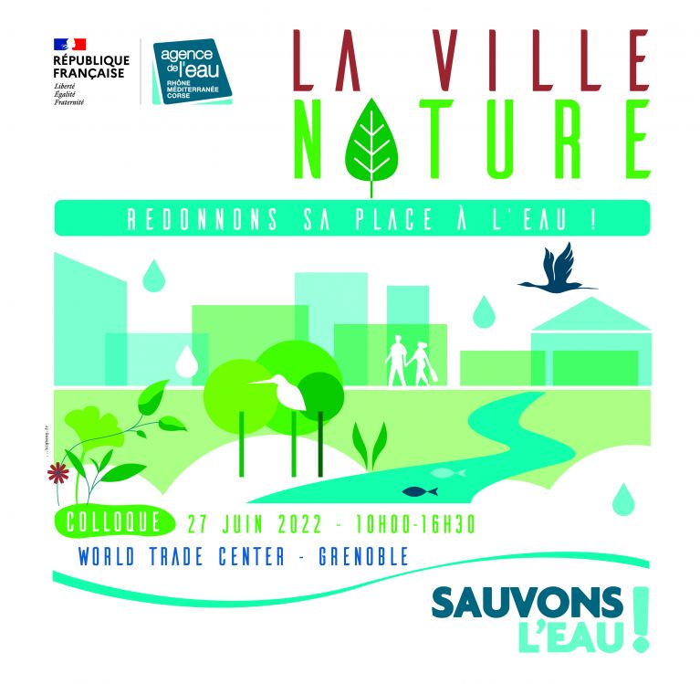 Colloque La ville nature - Redonnons sa place à l'eau ! - Grenoble